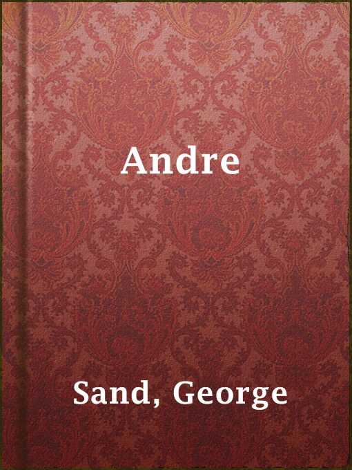 Title details for Andre by George Sand - Available